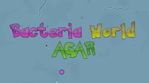download Bacteria world: Agar apk